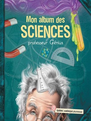 cover image of Mon album des sciences--professeur Génius